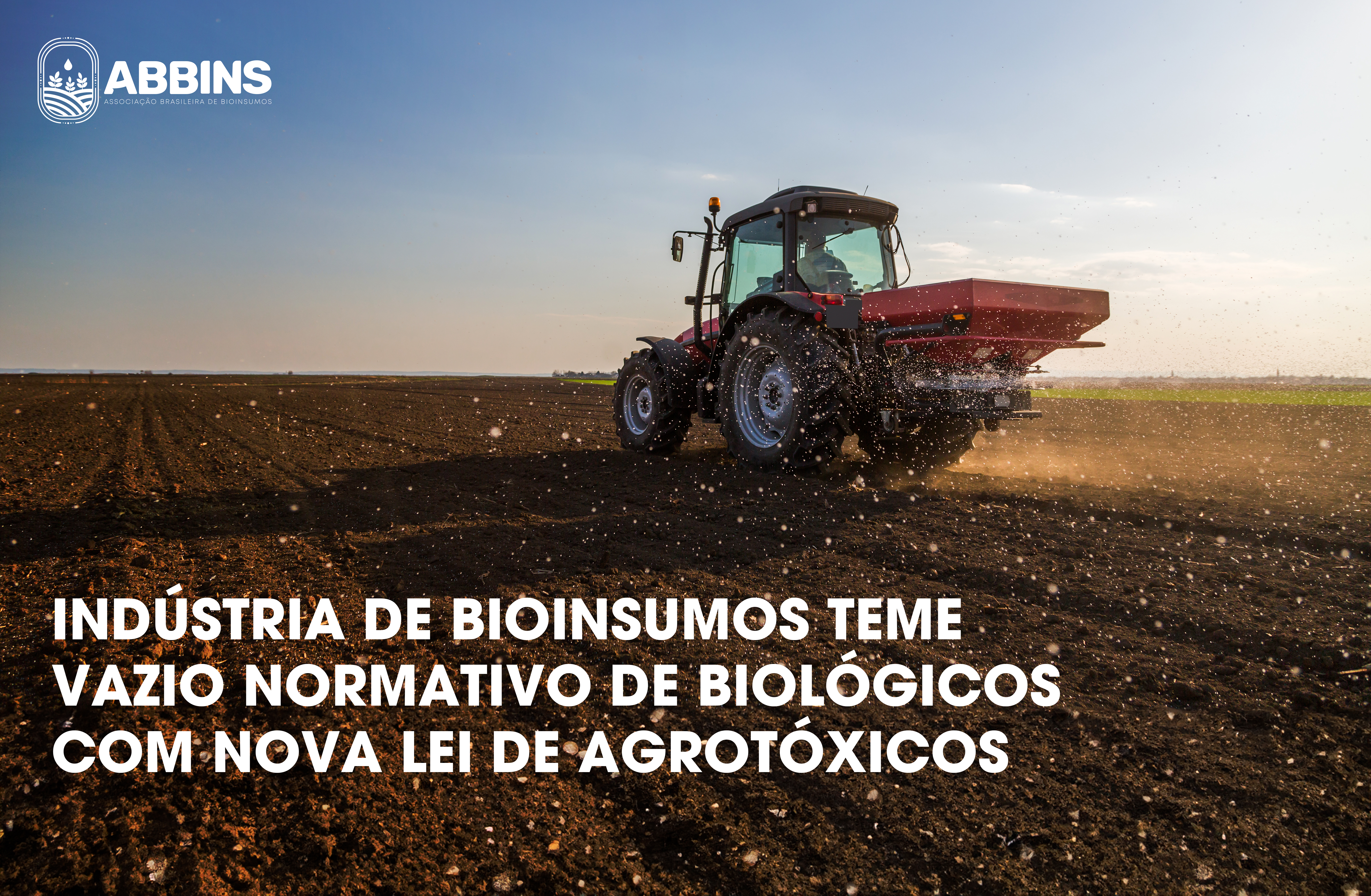 Indústria de Bioinsumos teme vazio normativo de biológicos com nova lei de agrotóxicos