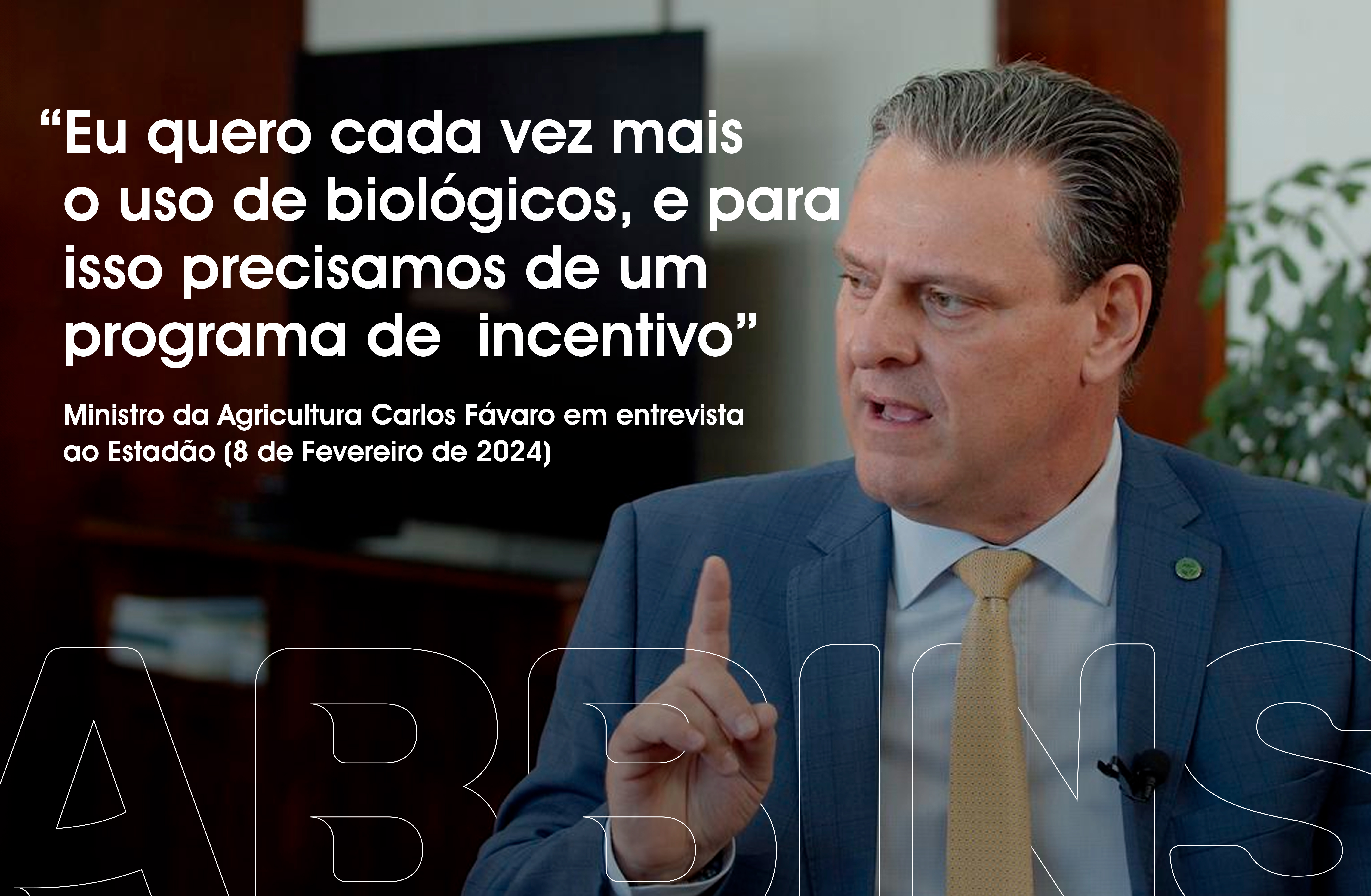 “Eu quero cada vez mais o uso de biológicos e para isso precisamos de um programa de incentivo”, afirma ministro da Agricultura